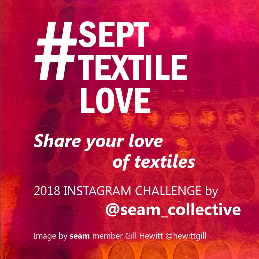 #SeptTextileLove teaser image by Gill Hewitt